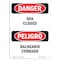 Signmission Safety Sign, OSHA Danger, 7" Height, Spa Closed Bilingual Spanish OS-DS-D-57-VS-1631 - alternate 1